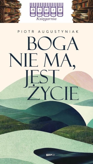 Augustyniak - Boga Nie Ma, Jest Życie