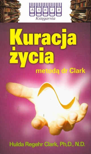 Clark Hulda - Kuracja Życia