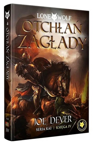 Dever - Lone Wolf - Otchłań Zagłady - Seria Kai T.4