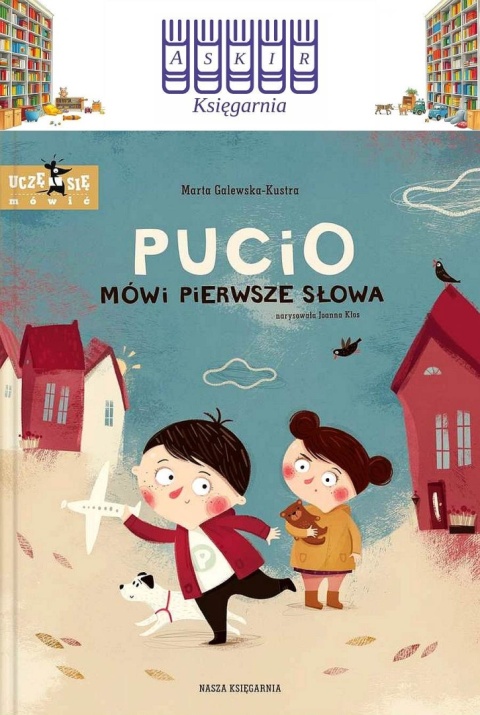 Galewska-Kustra - Pucio Mówi Pierwsze Słowa