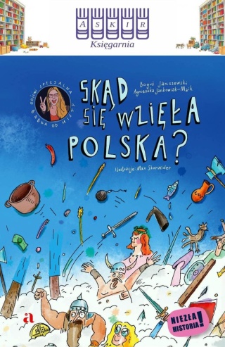 Janiszewski Jankowiak-Maik - Skąd Się Wzięła Polska?