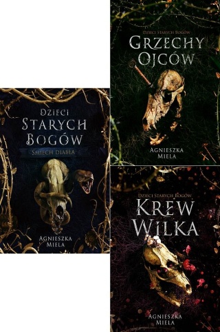 Miela - trylogia Dzieci Starych Bogów - Śmiech Diabła / Grzechy Ojców / Krew Wilka
