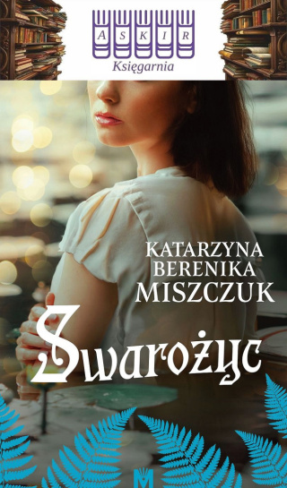 Miszczuk - Swarożyc / Kwiat Paproci Jaga 4