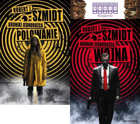 Szmidt - pakiet 2x Kroniki Jednorożca - Polowanie / Wojna