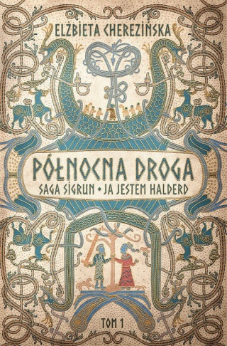 Cherezińska pakiet 2x Północna Droga / Saga Sigrun Halderd