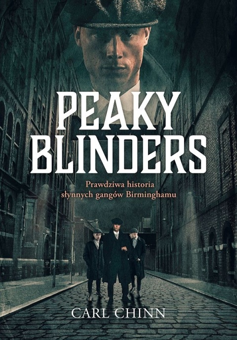 CHINN pakiet 3x PEAKY BLINDERS Prawdziwa historia gangów Birminghamu