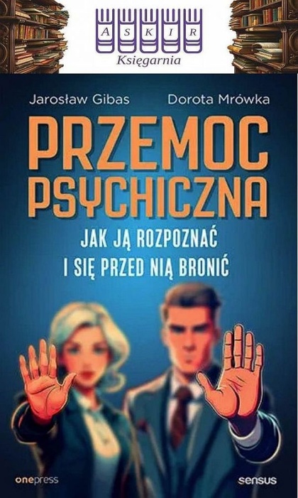 Gibas Mrówka - Przemoc Psychiczna Jak Ją Rozpoznać I Się Przed