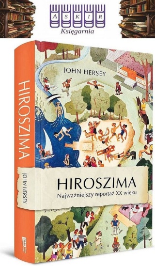 Hersey - Hiroszima Najważniejszy Reportaż Xx Wieku
