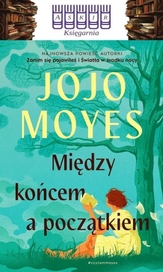 Moyes Jojo - Między Końcem A Początkiem