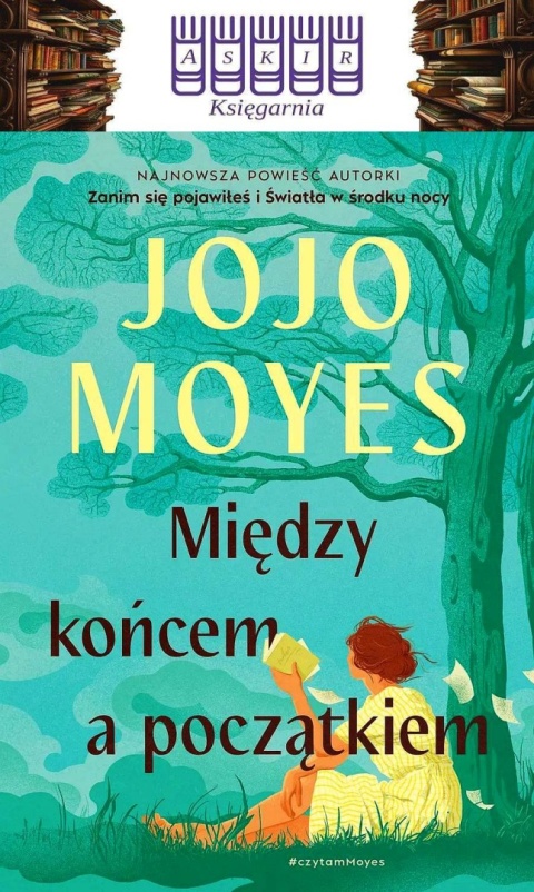 Moyes Jojo - Między Końcem A Początkiem